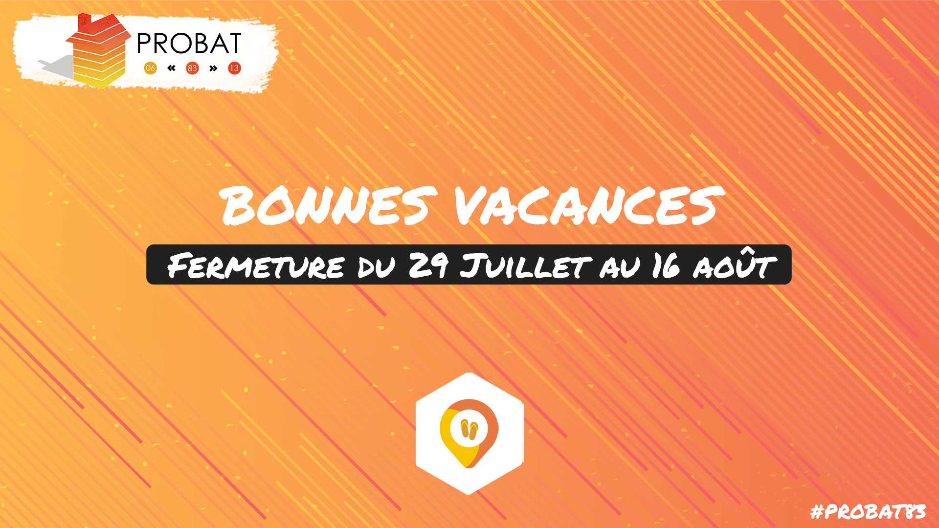 Vacances-Facebook Fermeture estivale PROBAT