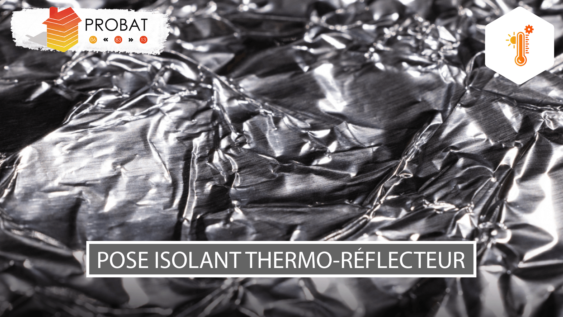 Pose isolant thermo-réflecteur Salon-de-Provence